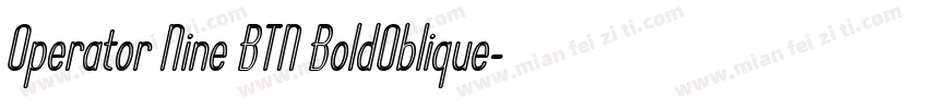 Operator Nine BTN BoldOblique字体转换